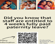 A poster reading 'Did you know that staff are entitled to 4 weeks fully paid paternity leave?'