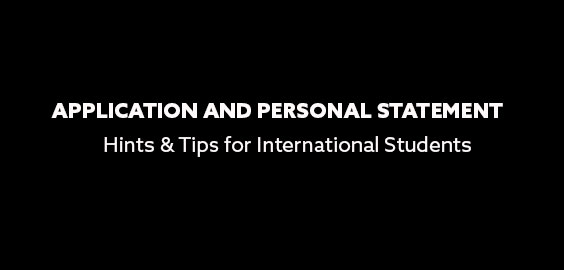 Application and personal statement- Hints and tips for International Students