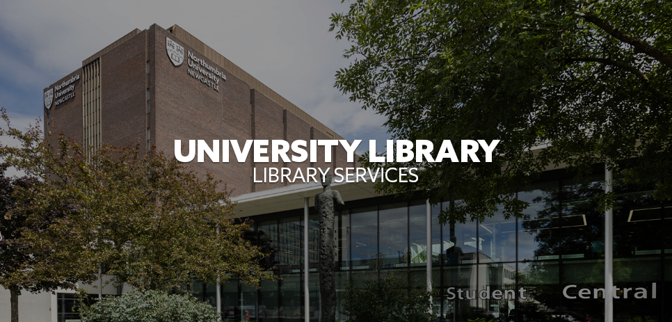 Image: Student Central, Northumbria City Campus. Text: "University Library and Services"
