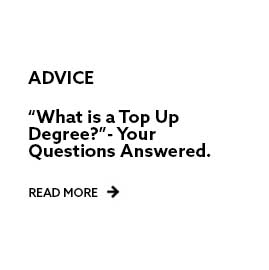 “What is a Top Up Degree?”- Your Questions Answered