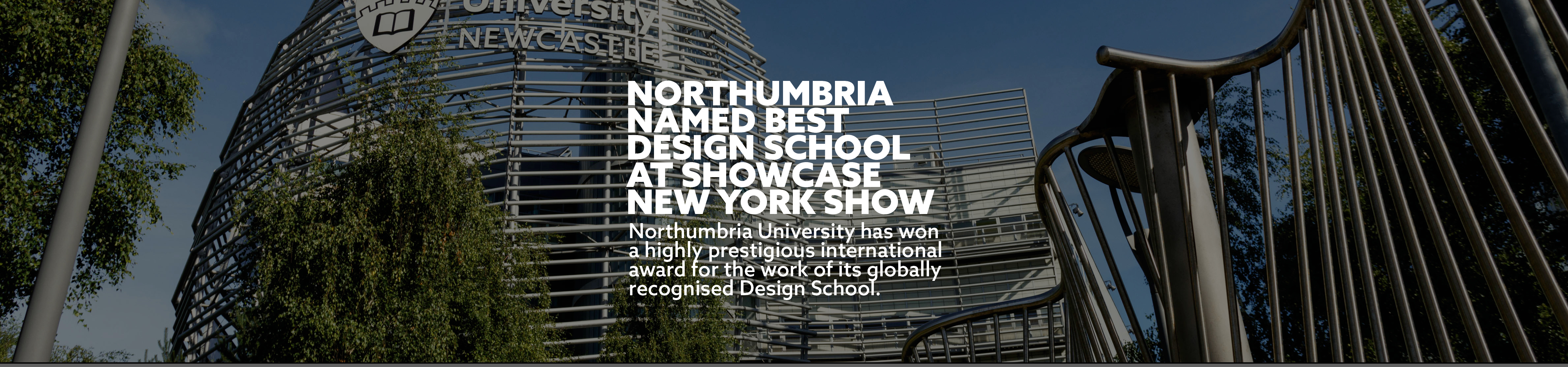 Northumbria named best design school at showcase new york show